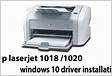 HP LaserJet 1018 Driver and related driver